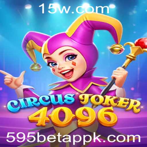 Explorando o Mundo de CircusJoker4096: Diversão e Estratégia no 595 Bet App